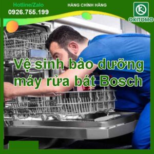 vệ sinh bảo dưỡng máy rửa bát Bosch
